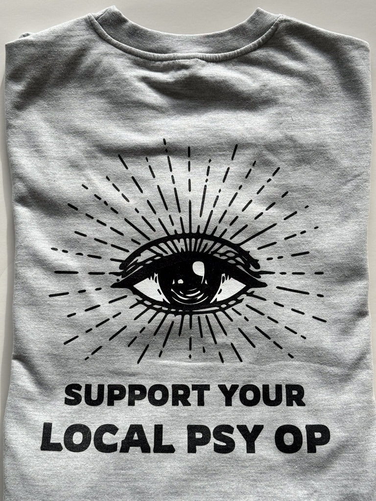 Support Your Local Psy Op - Crewneck Sweatshirt